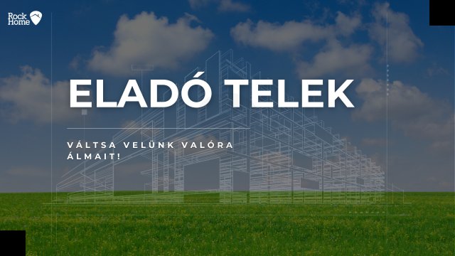 Eladó telek, Csömörön, Vizműsor utcában 350 M Ft