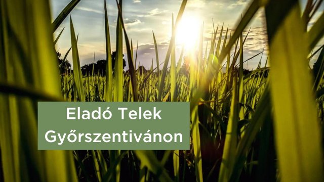 Eladó telek, Győrött 27.9 M Ft / költözzbe.hu